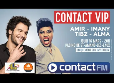 #ContactVIP le 16 mars au Pasino de St Amand-les-Eaux