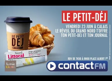 Contact FM vous offre le Petit Dej à Calais