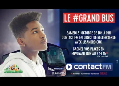 Le Grand Bus Contact FM à Bellewarede avec Lisandro Cuxi