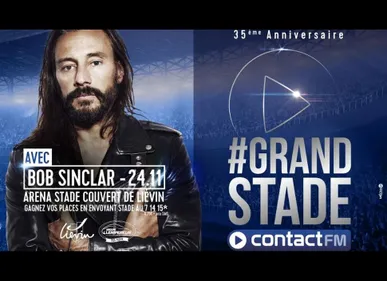 BOB SINCLAR 4ÈME ARTISTE DU #GRAND STADE CONTACT FM