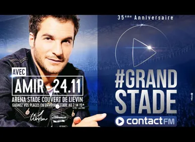 AMIR 8ÈME ARTISTE DU #GRAND STADE CONTACT FM