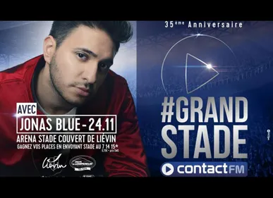 JONAS BLUE 9ÈME ARTISTE DU #GRAND STADE CONTACT FM