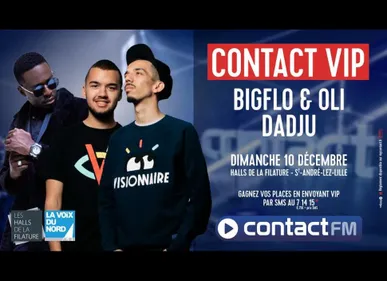 Contact VIP avec Biglo & Oli et dadju