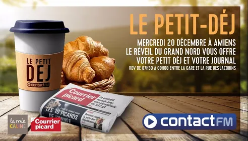 CONTACT FM VOUS OFFRE LE PETIT DÉJ À AMIENS