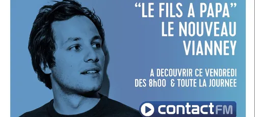 Le nouveau Vianney arrive demain sur Contact FM !