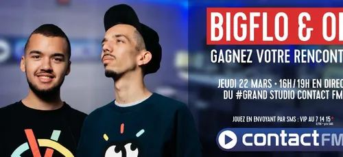 Rencontrez Bigflo & Oli dans le #Grand studio Contact FM