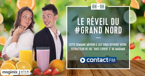 CETTE SEMAINE LE RÉVEIL DU GRAND NORD VOUS OFFRE VOTRE JUICE EXPERT...