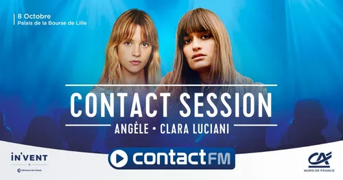 CONTACT SESSION CONTACT FM AVEC ANGÈLE ET CLARA LUCIANI