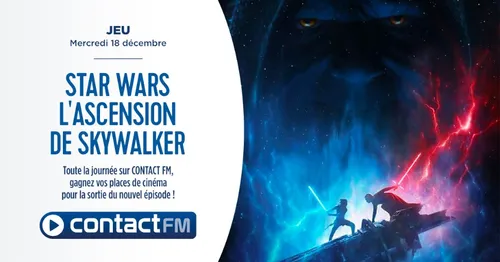 LE NOUVEL ÉPISODE DE STAR WARS AVEC CONTACT FM