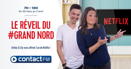 GAGNEZ 1 AN DE NETFLIX AVEC CONTACT FM