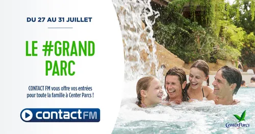 GAGNEZ VOS ENTRÉES POUR TOUTE LA FAMILLE A CENTER PARCS SUR CONTACT...