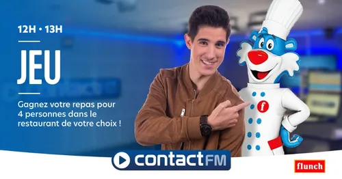 GAGNEZ VOTRE REPAS POUR TOUTE LA FAMILLE CHEZ FLUNCH AVEC CONTACT FM !