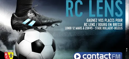 GAGNEZ VOS PLACES POUR LE MATCH RC LENS / BOURG EN BRESSE