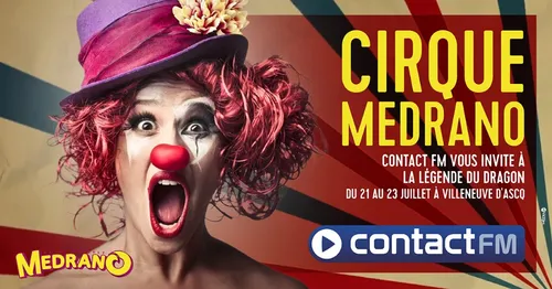 GAGNEZ VOS PLACES POUR LE CIRQUE MEDRANO A VILLENEUVE D'ASCQ