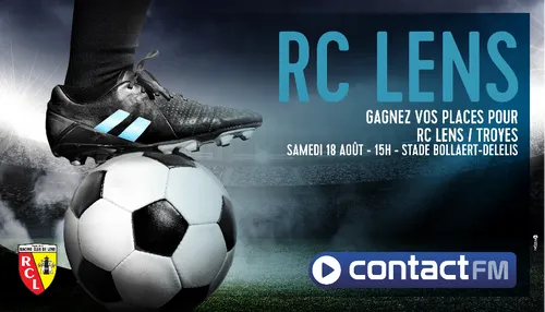 GAGNEZ VOS PLACES POUR LE MATCH AMICAL RC LENS / TROYES