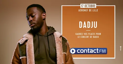 GAGNEZ VOS PLACES POUR DADJU EN CONCERT A LILLE