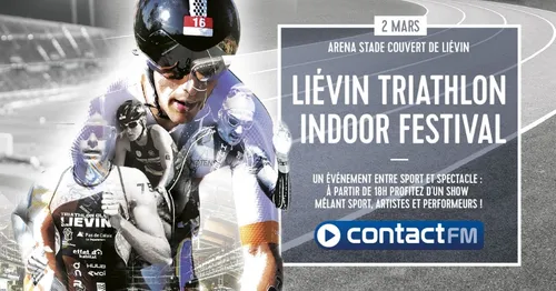 GAGNEZ VOS PLACES POUR LE Liévin Triathlon Indoor Festival