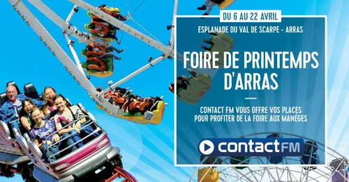 GAGNEZ VOS PLACES POUR LA FOIRE DU PRINTEMPS D'ARRAS