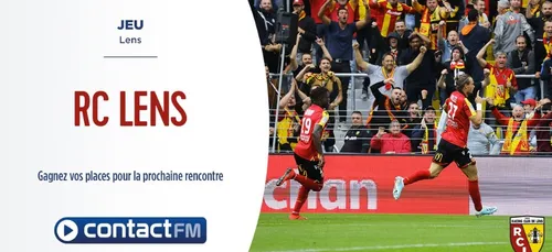 GAGNEZ VOS PLACES POUR LE MATCH RC LENS / CHÂTEAUROUX