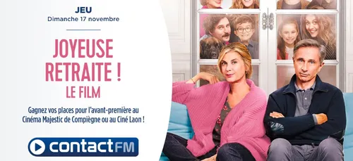 GAGNEZ VOS PLACES POUR L'AVANT-PREMIÈRE DU FILM "JOYEUSE RETRAITE !"