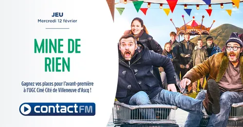 GAGNEZ VOS PLACES POUR L'AVANT-PREMIÈRE DU FILM "MINE DE RIEN" A...