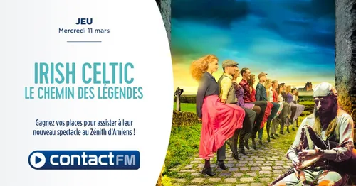 GAGNEZ VOS PLACES POUR LE SPECTACLE IRISH CELTIC - LE CHEMIN DES...