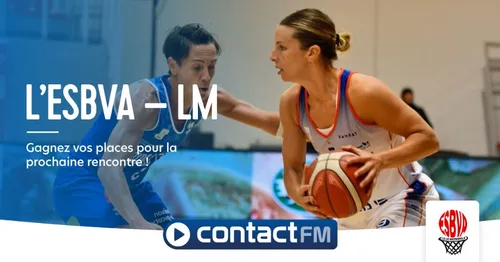 GAGNEZ VOS PLACES POUR LE PROCHAIN MATCH DE L'ESBVA-LM SUR CONTACT...